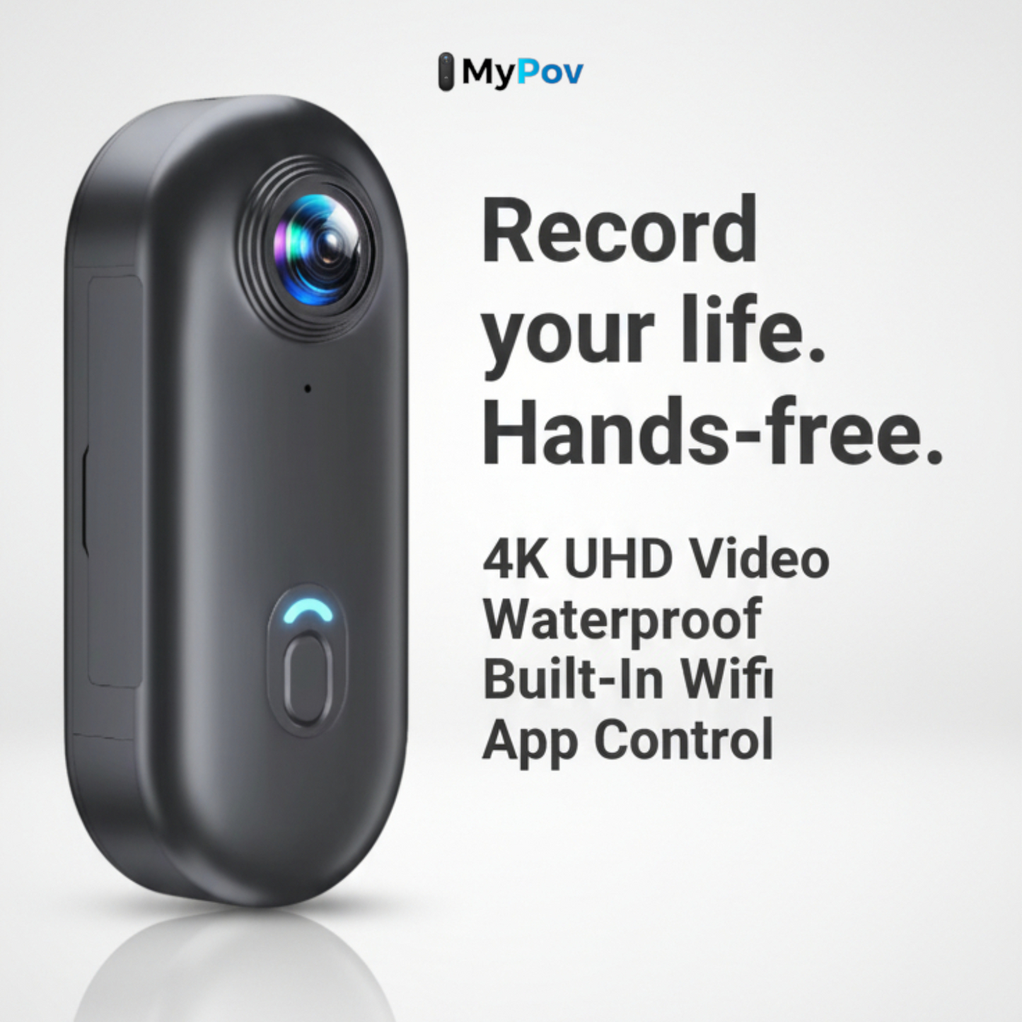 MyPov Hands-Free Camera (4K / 1080p)